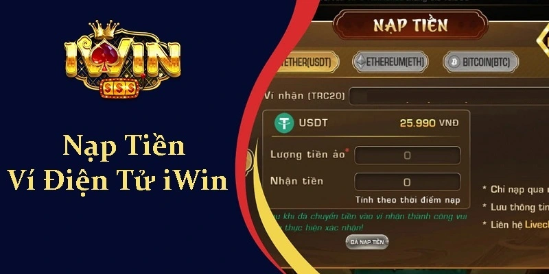 Khám Phá Cách Nạp Tiền Ví Điện Tử iwin Hiệu Quả 1 Nạp Tiền Ví Điện Tử iwin