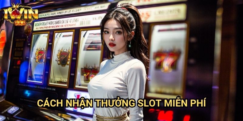 Cách nhận thưởng slot miễn phí Iwin: Hướng dẫn tận dụng ưu đãi không cần nạp tiền