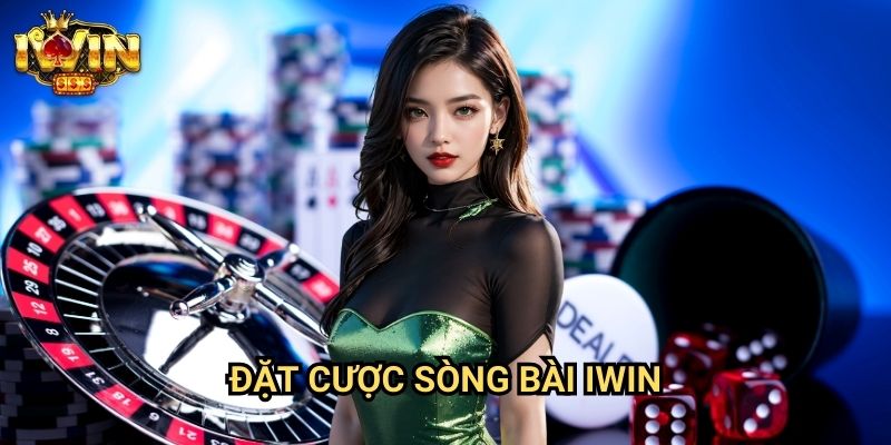 Đặt cược sòng bài Iwin - Phương Pháp Tối Ưu Cho Người Chơi Thông Minh