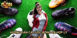 Hướng dẫn cá cược bóng đá hợp lý Iwin: Chiến lược đầu tư thông minh dài hạn