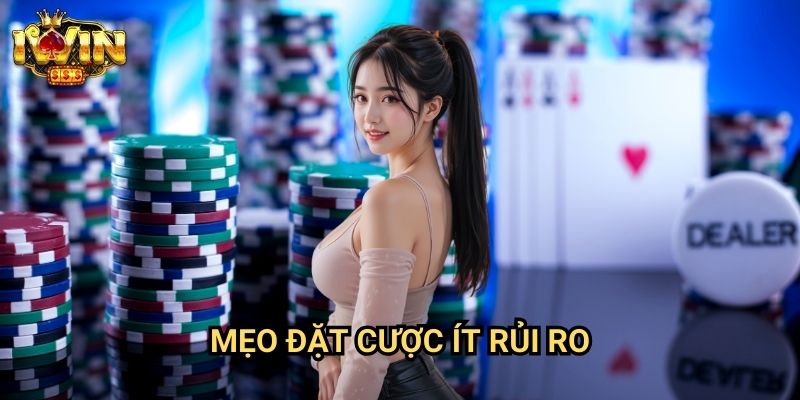 Mẹo đặt cược ít rủi ro Iwin: Phương pháp bảo toàn vốn cho người mới bắt đầu 3 Mẹo đặt cược ít rủi ro Iwin: Phương pháp bảo toàn vốn cho người mới bắt đầu